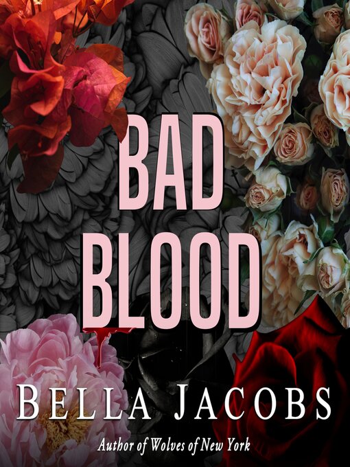 Title details for Bad Blood by Bella Jacobs - Wait list